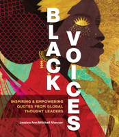 Black Voices: Powerful Words from the African Diaspora 1577153774 Book Cover