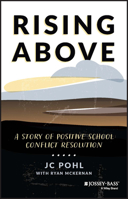 Rising Above: A Story of Positive School Conflict Resolution 139415545X Book Cover