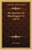 The Spinsters Of Blatchington V2 1165109921 Book Cover