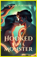 HOOKED WITH A MONSTER B0CPQ1CM6Q Book Cover