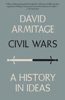 Civil Wars: A History in Ideas 0307271137 Book Cover