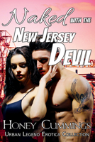 Naked with the New Jersey Devil (Urban Legend Erotica Collection) 1644500655 Book Cover