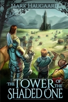 Tower of the Shaded One 1986971597 Book Cover