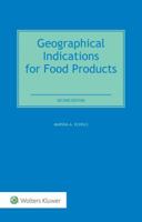 Geographical Indications for Food Products: International Legal and Regulatory Perspectives 9041167390 Book Cover