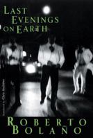 Last Evenings on Earth (New Directions Paperbook) 0811216888 Book Cover