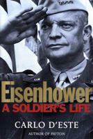 Eisenhower: A Soldier's Life 0805056874 Book Cover