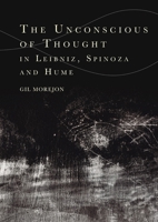 The Unconscious of Thought in Leibniz, Spinoza, and Hume (Cycles) 1399504819 Book Cover