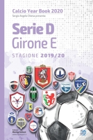 Serie D Girone E 2019/2020: Tutto il calcio in cifre B08FP7LKSH Book Cover