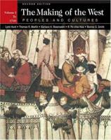 The Making of the West: Peoples and Cultures, Volume I 0312417403 Book Cover