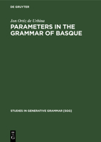 Parameters in the grammar of Basque 3110131056 Book Cover