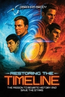 Restoring the Timeline B0FPM8XXY1 Book Cover
