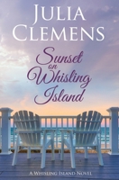 Sunset on Whisling Island B083XRYBTB Book Cover