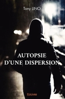 Autopsie d’une dispersion (French Edition) 2414589817 Book Cover