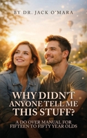 Why Didn't Anyone Tell Me This Stuff? B0GWSWDPRS Book Cover