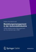Beziehungsmanagement in Der Automobilindustrie: OEM Relationship Management ALS Sonderfall Des Crm 3834945102 Book Cover
