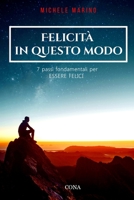 Felicità in questo modo: 7 passi fondamentali per essere felici null Book Cover