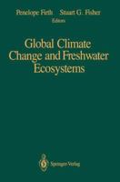 Global Climate Change and Freshwater Ecosystems 1461276810 Book Cover