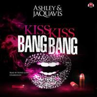 Kiss Kiss Bang Bang 1538413388 Book Cover