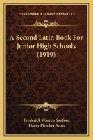 A Second Latin Book for Junior High Schools 052610418X Book Cover