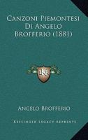Canzoni Piemontesi Di Angelo Brofferio (1881) 1286632455 Book Cover