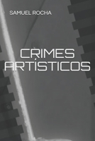 CRIMES ARTÍSTICOS B08CG6PDH2 Book Cover