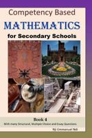 Competency Based Mathematics for Secondary Schools Book 4 1545072019 Book Cover