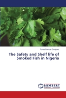 The Safety and Shelf life of Smoked Fish in Nigeria 3659364452 Book Cover