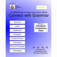Connect With Grammar Grade 1: Greatways To Teach And Learn 1934990035 Book Cover