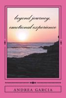 beyond journey: emotional experience 1722177136 Book Cover