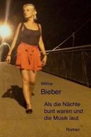 Als die N�chte bunt waren und die Musik laut 1542904722 Book Cover
