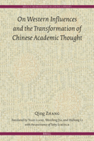 On Western Influences and the Transformation of Chinese Academic Thought (Brill's Humanities in China Library) 900474942X Book Cover