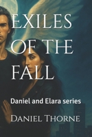 Exiles of the fall: Daniel and Elara series B0FGQ3ZMFV Book Cover