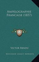Ampelographie Francaise (1857) 1273357809 Book Cover