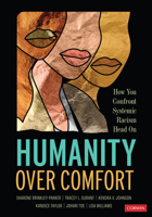 Humanity Over Comfort: How You Confront Systemic Racism Head On 1071847910 Book Cover