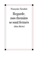 Regarde nos chemins se sont fermés 2226455019 Book Cover