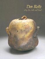 Don Reitz: Clay, Fire, Salt, and Wood (Chazen Museum of Art Catalogs) 0932900011 Book Cover