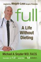 Full: A Life Without Dieting 1401929052 Book Cover
