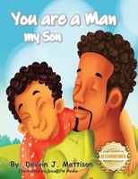 You Are A Man My Son 1954753373 Book Cover