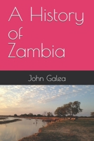 A History of Zambia B0GBTD5F3H Book Cover