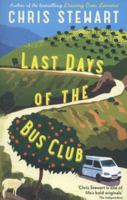 Last Days of the Bus Club 1908745436 Book Cover
