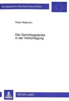 Der Gerichtsgedanke in Der Verkuendigung: Eine Untersuchung Zur Wirkungsgeschichte Des Biblischen Gerichtsgedankens Am Beispiel Der Zeitschrift Der Pr 3631490895 Book Cover