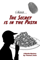 The Secret is in the Pasta 1771435623 Book Cover