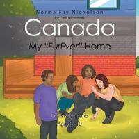 Canada, My “FurEver” Home: First Year as a Canadian Citizen 1984540106 Book Cover