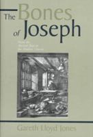 Bones of Joseph - From the Ancient Texts to the Modern Church 0802845967 Book Cover