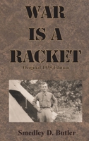 War is a Racket: Original 1935 Edition 1640323929 Book Cover