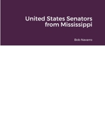 United States Senators from Mississippi 1716033314 Book Cover