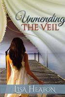 Unmending the Veil 1481290304 Book Cover