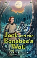 Jack and the Banshee's Wail (The Adventures of Jack) 1737149869 Book Cover