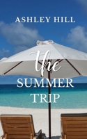 The Summer Trip (The Seaport Saga) B0H9ZR7RWM Book Cover