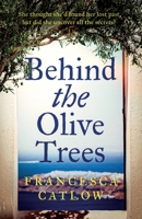 Behind the Olive Trees 1915208041 Book Cover